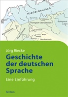 Jörg Riecke - Geschichte der deutschen Sprache