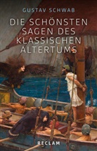 Gustav Schwab - Die schönsten Sagen des klassischen Altertums