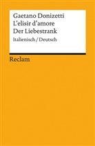 Gaetan Donizetti, Gaetano Donizetti, Felice Romani, Hennin Mehnert, Henning Mehnert - L'elisir d'amore / Der Liebestrank