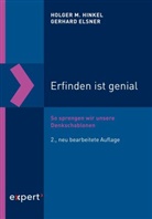 Gerhard Elsner, Holger Hinkel, Holger M Hinkel, Holger M. Hinkel - Erfinden ist genial
