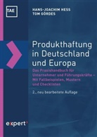 Tom Gördes, Hans Hess, Hans J. Hess, Hans-Joachi Hess, Hans-Joachim Hess, Christian Holtermann - Produkthaftung in Deutschland und Europa