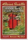Möge Gott euch segnen