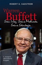 Robert G Hagstrom, Robert G. Hagstrom - Warren Buffett: Sein Weg. Seine Methode. Seine Strategie