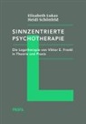 Elisabet Lukas, Elisabeth Lukas, Elisabeth; Schönfeld Lukas, Heidi Schönfeld - Sinnzentrierte Psychotherapie