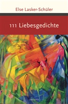 Else Lasker-Schüler, Ki Landgraf, Kim Landgraf - 111 Liebesgedichte