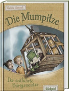 Mascha Matysiak, Angela Kommoß - Die Mumpitze - Der entführte Bürgermeister