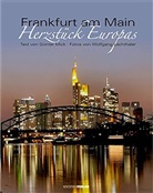 Günter Mick, Wolfgang Lechthaler - Frankfurt am Main - Herzstück Europas