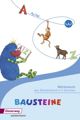 Bausteine Wörterbuch, Ausgabe 2014 - plus Bildwörterbuch in 5 Sprachen. Mit Downloadangebot