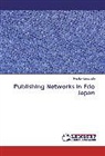 Hisako Kobayashi - Publishing Networks in Edo Japan