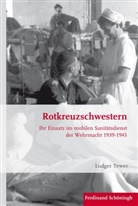 Ludger Tewes, Sti Förster, Stig Förster, Bernhard R. Kroener, Bernd Wegner, Bernd Wegner u a... - Rotkreuzschwestern