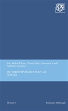 Juli Bolles-Wilson, Julia Bolles-Wilson, Julia B. Bolles-Wilson, Crewell, Crewell, Susa Crewell... - Interdisziplinäres Plenum Wasser