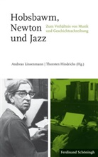 Hindrichs, Hindrichs, Thorsten Hindrichs, Andrea Linsenmann, Andreas Linsenmann - Hobsbawm, Newton und Jazz