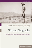 Sarah Danielsson, Sarah K. Danielsson, Fran Jacob, Frank Jacob, Sara K Danielsson, Sarah K Danielsson... - War and Geography