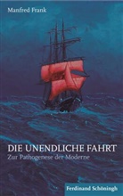 Manfred Frank - Die unendliche Fahrt