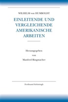 Wilhelm von Humboldt, Wilhelm von Humboldt, Tilman Borsche, Tilman Borsche u a, Bernhar Hurch, Bernhard Hurch... - Einleitende und vergleichende amerikanische Arbeiten