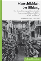 Franz Kaiser, Fran Ragutt, Frank Ragutt, Kaiser, Kaiser, Franz Kaiser... - Menschlichkeit der Bildung
