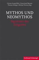 Franz-Jose Bäumer, Franz-Josef Bäumer, Christa Georg-Zöller, Christa Georg-Zöller u a, Meng, Thoma Menges... - Mythos und Neomythos