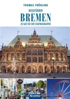 Thomas Fröhling - Reiseführer Bremen
