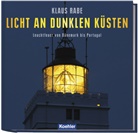 Klaus Rabe - Licht an dunklen Küsten