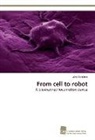 Jörg Bandura - From cell to robot