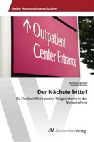 Gerhard Müller, Matthäu Rössler, Matthäus Rößler - Der Nächste bitte!