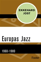 Ekkehard Jost - Europas Jazz