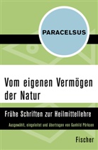 Theophrastus von Hohenheim, Paracelsus, Paracelsus, Gunhild Pörksen - Vom eigenen Vermögen der Natur