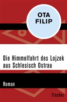 Ota Filip - Die Himmelfahrt des Lojzek aus Schlesisch Ostrau