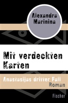 Alexandra Marinina - Mit verdeckten Karten