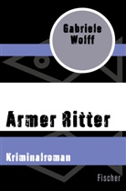 Gabriele Wolff - Armer Ritter