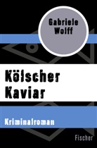 Gabriele Wolff - Kölscher Kaviar