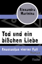 Alexandra Marinina - Tod und ein bißchen Liebe