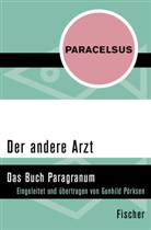 Theophrastus von Hohenheim, Paracelsus, Paracelsus, Gunhild Pörksen - Der andere Arzt
