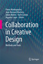 Karin Coninx, Aggelos Liapis, Julian Malins, Julian Malins et al, Panos Markopoulos, Jean Bernard Martens... - Collaboration in Creative Design