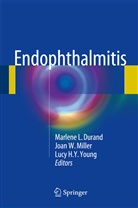 Marlene L. Durand, Lucy H Young, Joan W. Miller, Joa W Miller, Joan W Miller, Lucy H. Young... - Endophthalmitis