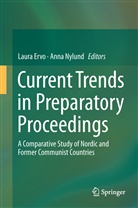 Laur Ervo, Laura Ervo, Nylund, Nylund, Anna Nylund - Current Trends in Preparatory Proceedings
