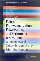 Hefer Bembenutty, Héfer Bembenutty, Limary Caraballo, Limarys Caraballo, David Gerwin, Leslee Grey... - Policy, Professionalization, Privatization, and Performance Assessment