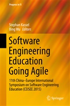 Stepha Kassel, Stephan Kassel, Wu, Wu, Bing Wu - Software Engineering Education Going Agile