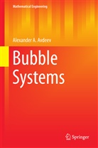 Alexander A Avdeev, Alexander A. Avdeev, Alexande A Avdeev, Alexander A Avdeev - Bubble Systems