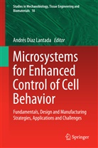 André Díaz Lantada, Andres Díaz Lantada, Andrés Díaz Lantada - Microsystems for Enhanced Control of Cell Behavior