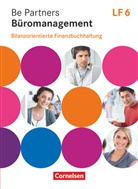Michael Rottmeier - Be Partners - Büromanagement, Allgemeine Ausgabe: Be Partners - Büromanagement - Zu allen Ausgaben 2014 - Lernfeld 6