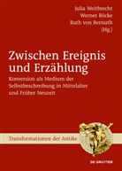 Ruth Bernuth, Werne Röcke, Werner Röcke, Julia Weitbrecht - Zwischen Ereignis und Erzählung