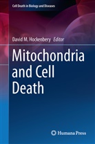 David M. Hockenbery, Davi M Hockenbery, David M Hockenbery - Mitochondria and Cell Death