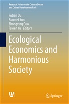 Zhongxing Guo, Zhongxing Guo et al, Futian Qu, Ruome Sun, Ruomei Sun, Fawen Yu - Ecological Economics and Harmonious Society