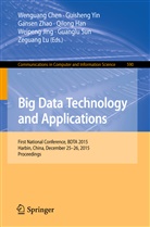 Wenguang Chen, Qilong Han, Weipeng Jing, Zeguang Lu, Guanglu Sun, Guishen Yin... - Big Data Technology and Applications