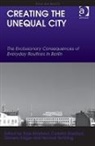 Talja (EDT)/ Giustozzi Blokland, Carlotta Kruger Giustozzi, Talja Blokland, Blokland Talja, Carlotta Giustozzi, Giustozzi Carlotta... - Creating the Unequal City
