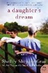 Shelley Shepard Gray, Gray Shelley Shepard - A Daughter's Dream