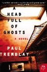 Paul Tremblay - A Head Full of Ghosts