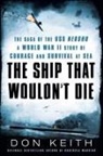 Don Keith - The Ship That Wouldn't Die