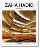 Philip Jodidio - Zaha Hadid : 1950-2016 : faire exploser l'espace pour le remettre en forme